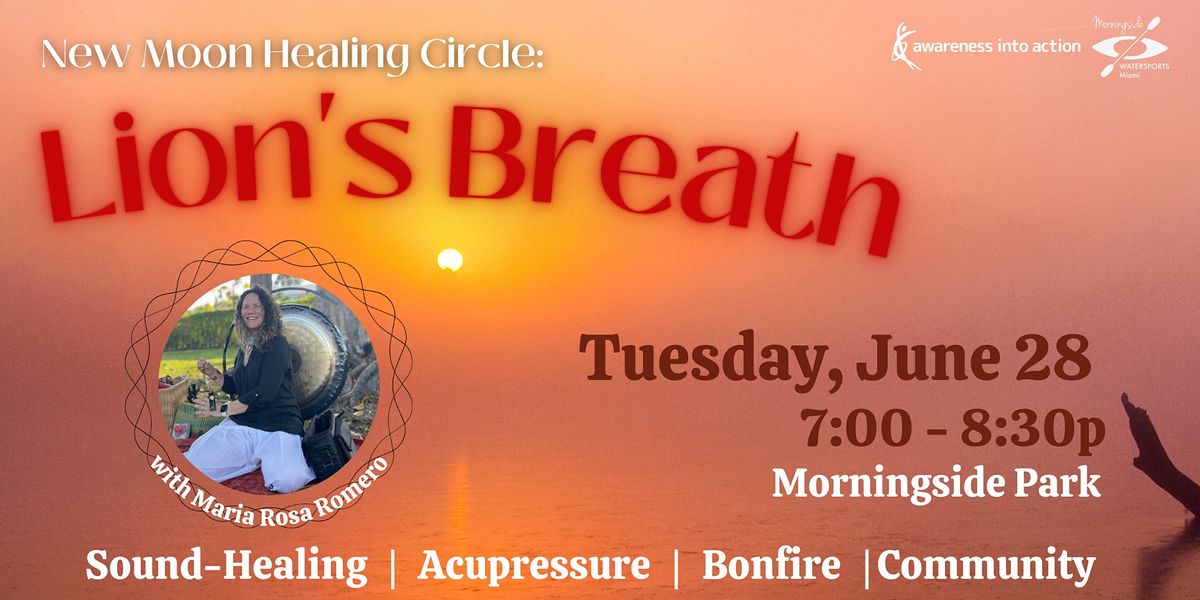 New Moon Healing Circle: Lion's Breath
