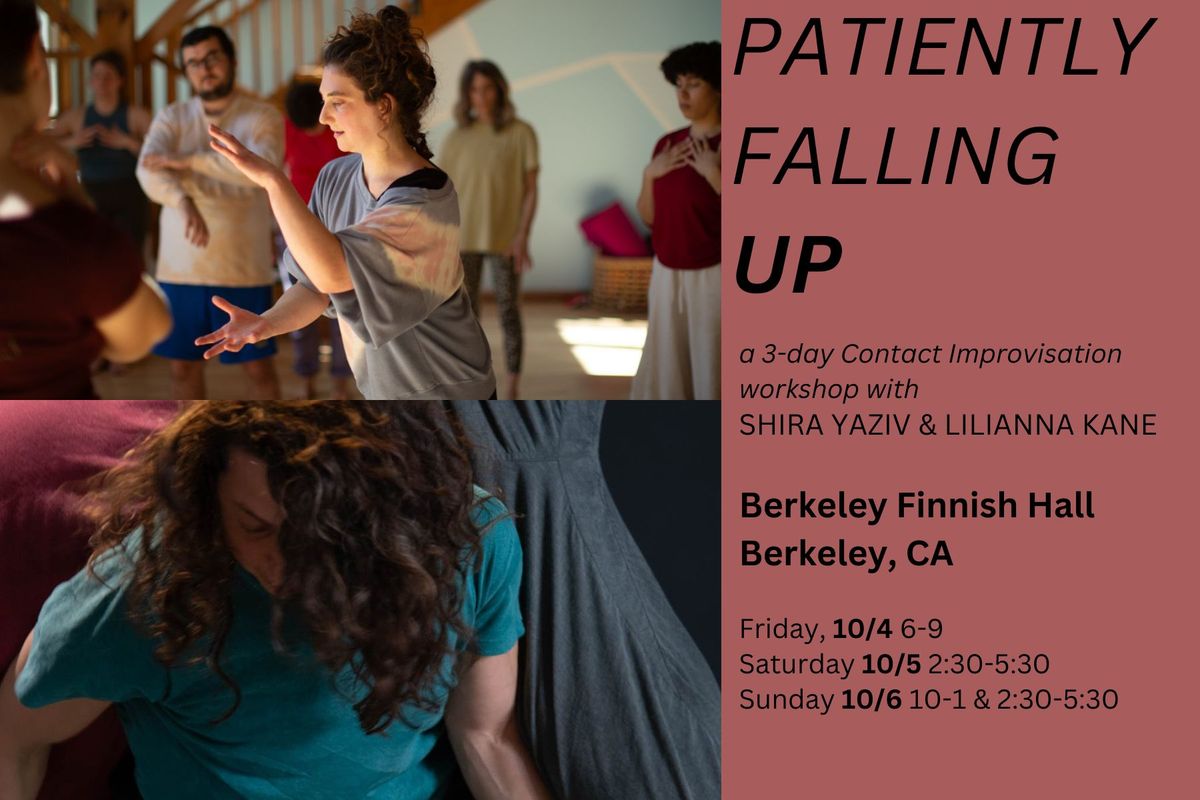 CI Workshop: P a t i e n t l y FALLING UP \u2191 with Shira Yaziv and Lilianna Kane