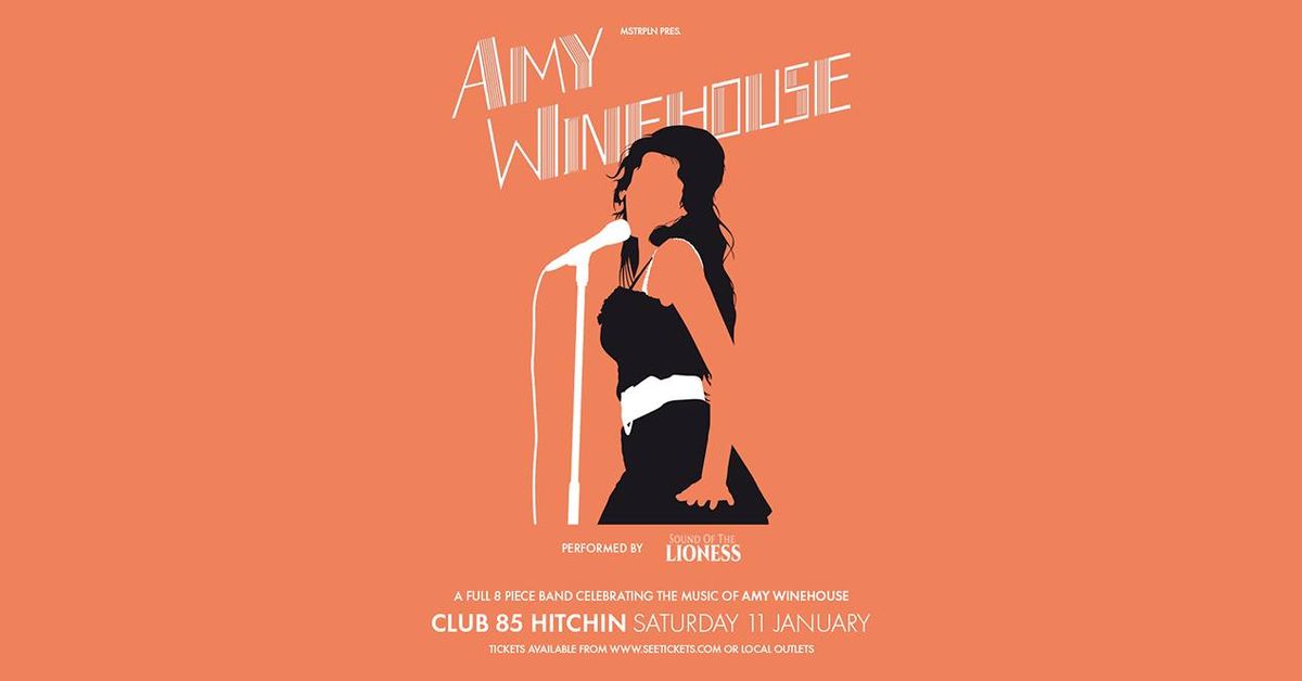 A TRIBUTE TO AMY WINEHOUSE \u2013 Performed by SOUND OF LIONESS | Hitchin  