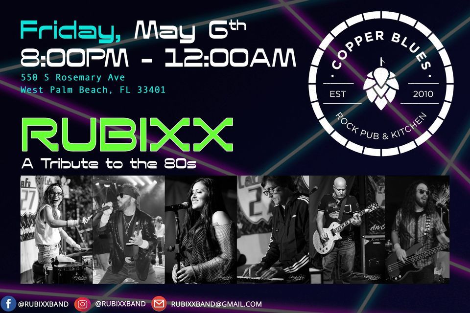 Rubixx is back at Copper WPB!, Copper Blues West Palm Beach, 6 May to 7 May