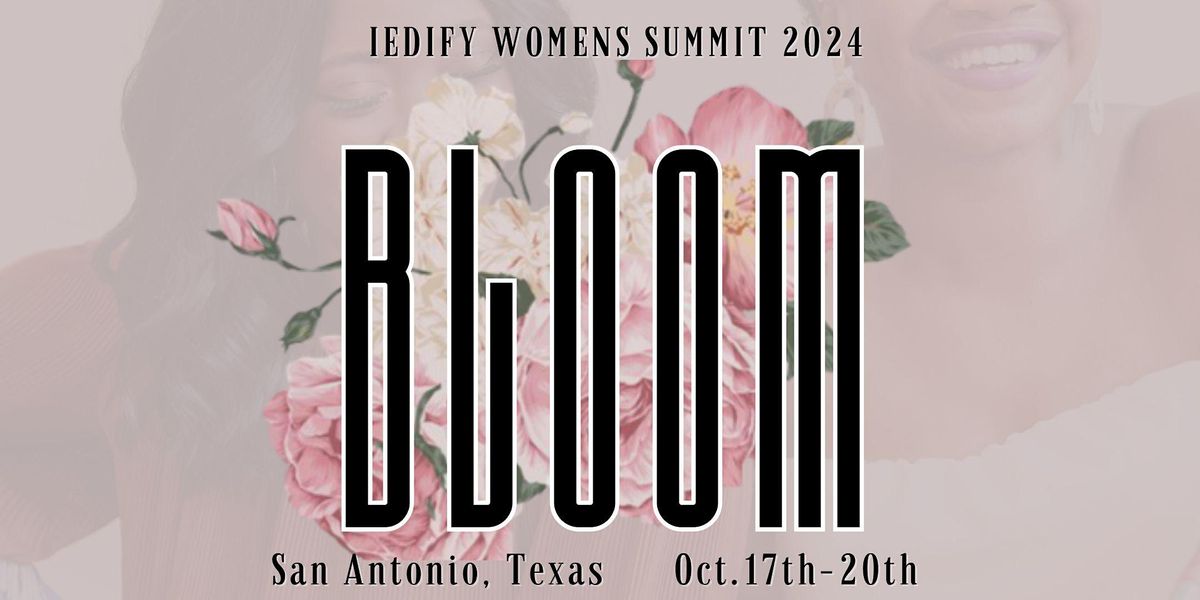 iEdify Womens Summit 2024  - " Bloom"