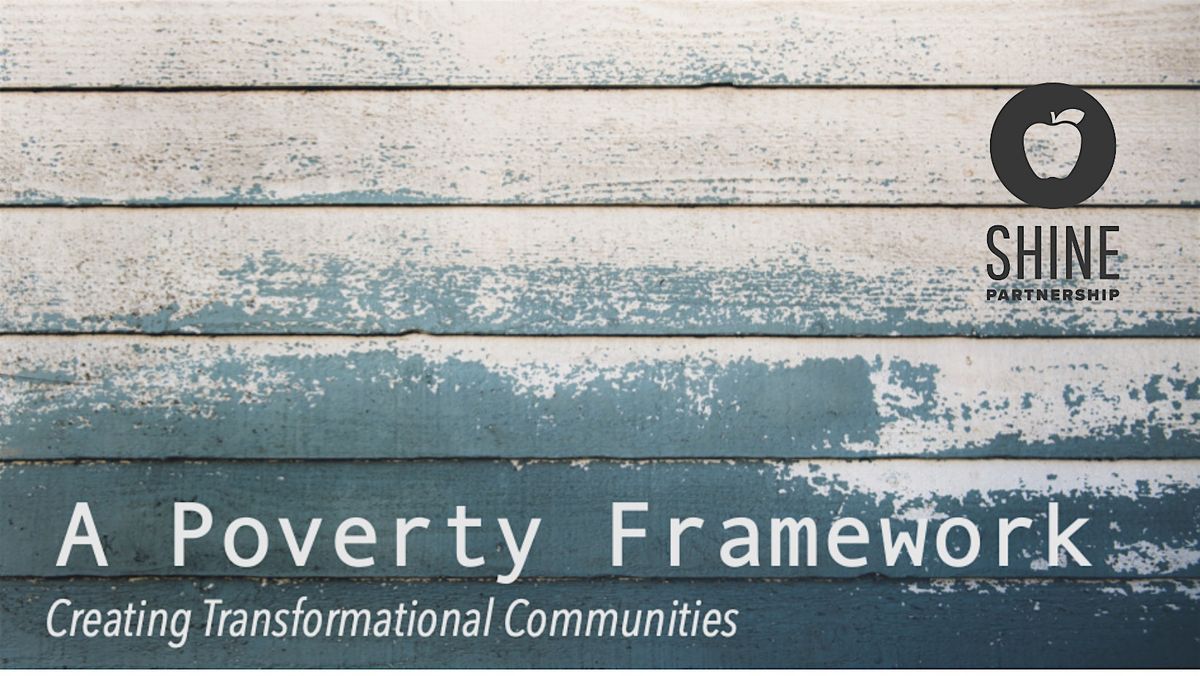 A Poverty Framework: Creating Transformational Communities