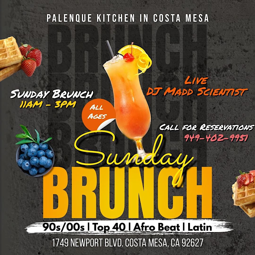 Sunday Brunch @ Palenque Kitchen in Costa Mesa ft Food | Drinks | Live DJ