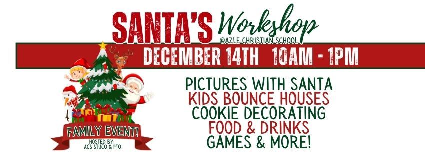 Santa's Workshop @ Azle Christian School