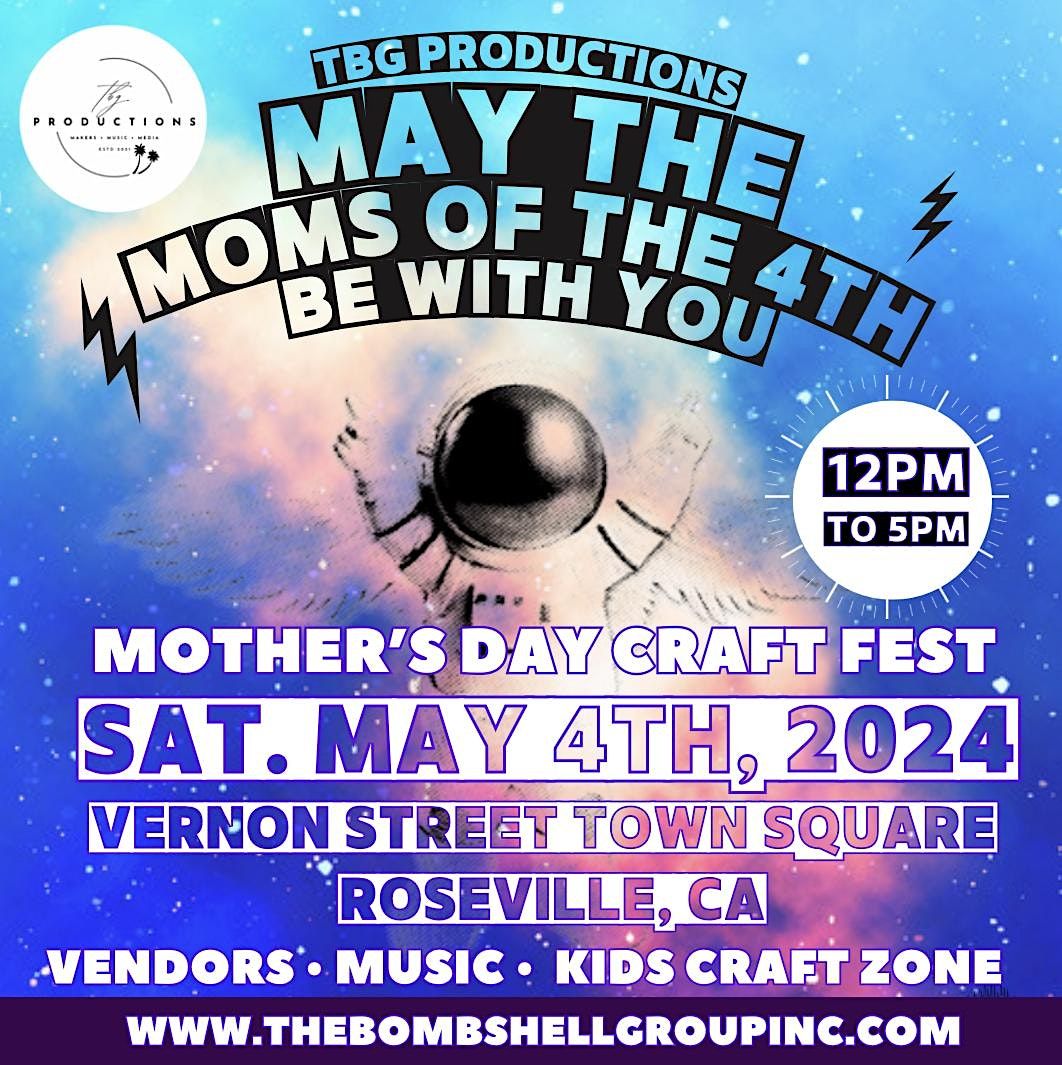 Craft Fest May the Moms of the 4th Be With You