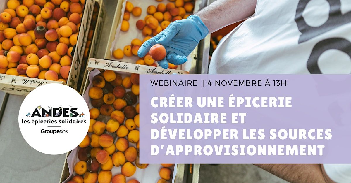 Cr\u00e9er une \u00e9picerie solidaire et d\u00e9velopper les sources d\u2019approvisionnements