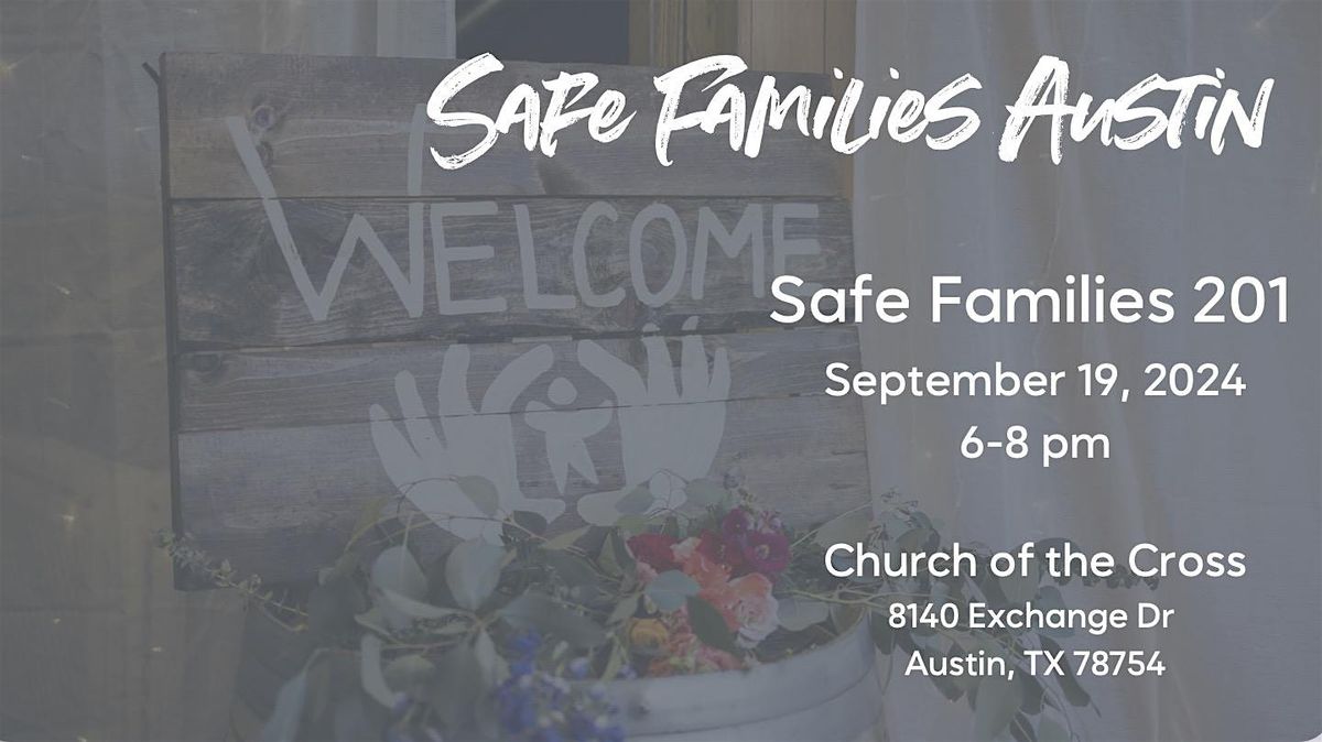 Safe Families  201 - Supporting Children and Families