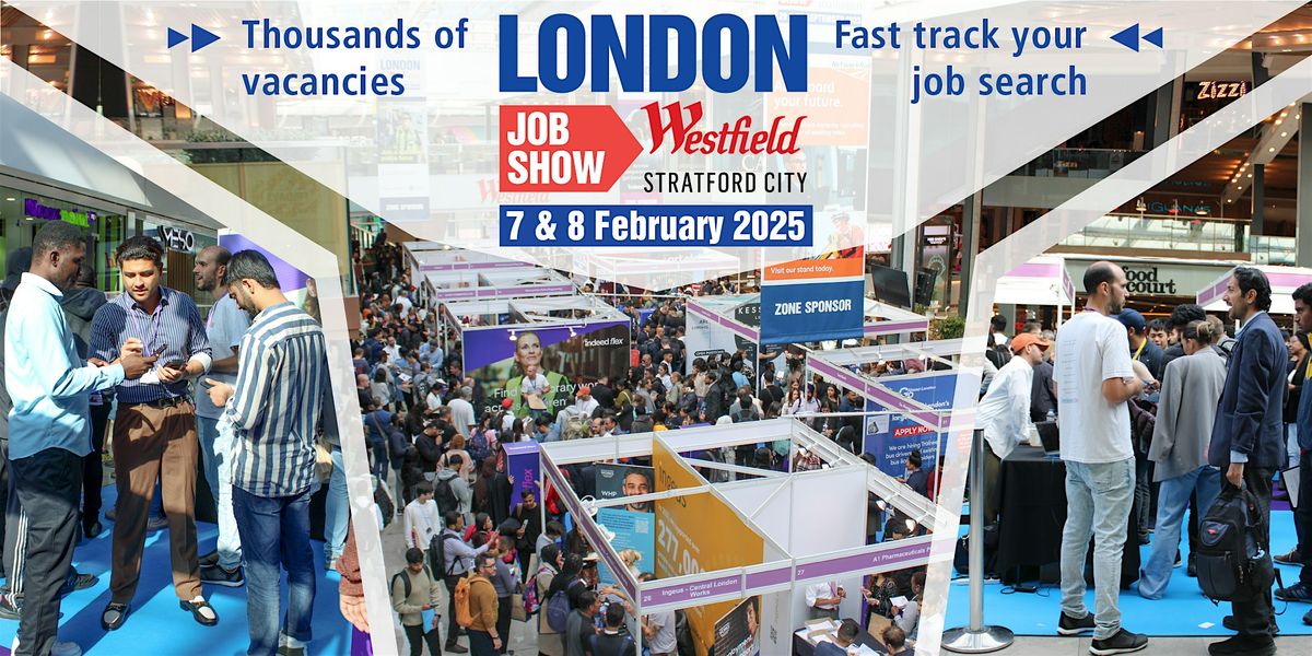 London Job Show | Careers & Job Fair | Westfield Stratford