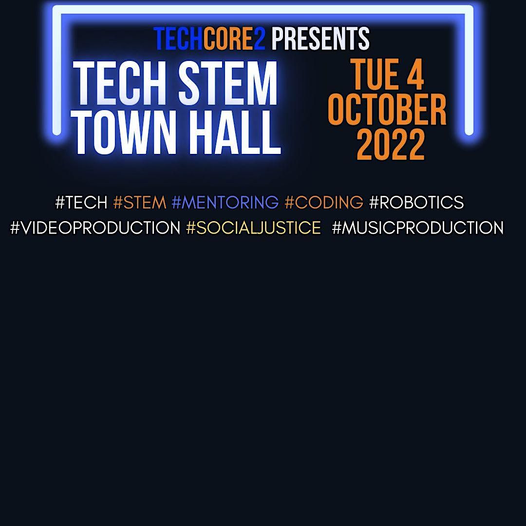 TechCORE2 #Tech #STEM Community Town Hall Meeting