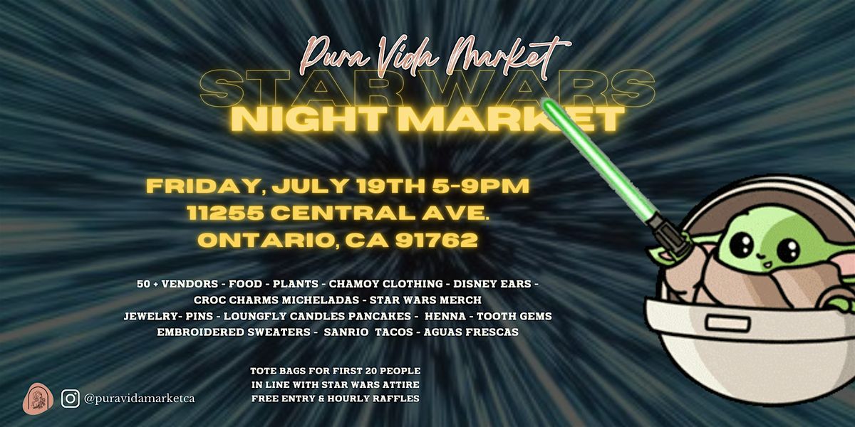 Pura Vida Market- Star Wars Night Market