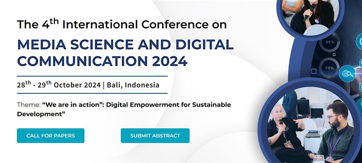 The 4th International Conference on Media Science and Digital Communication
