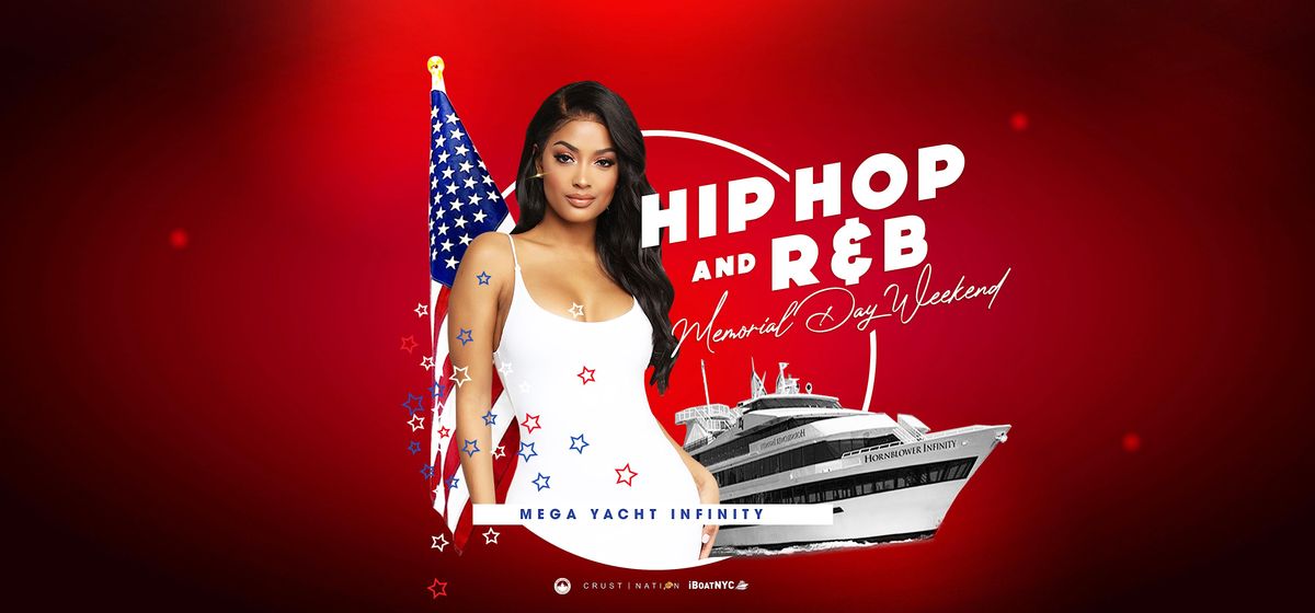 The #1 Hip Hop & R&B MEMORIAL DAY PARTY Cruise | MEGA YACHT INFINITY