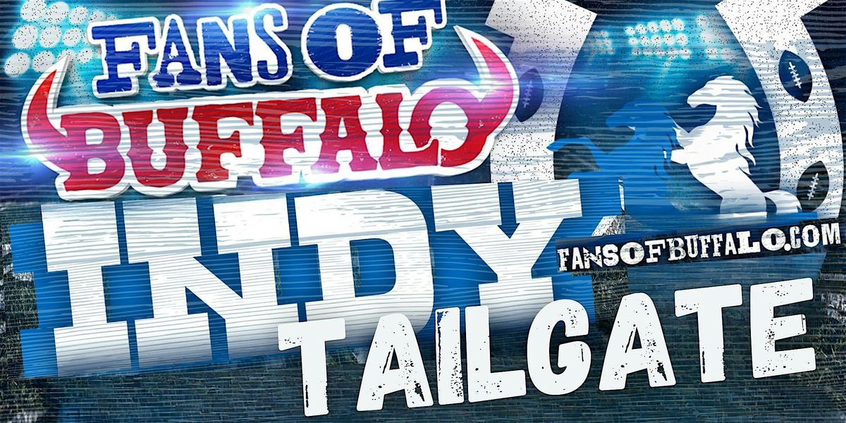 Bills Mafia Indy Tailgate!