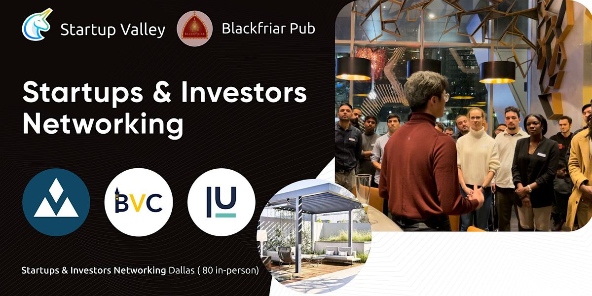 Startups & Investors Networking Dallas (132 in-person)