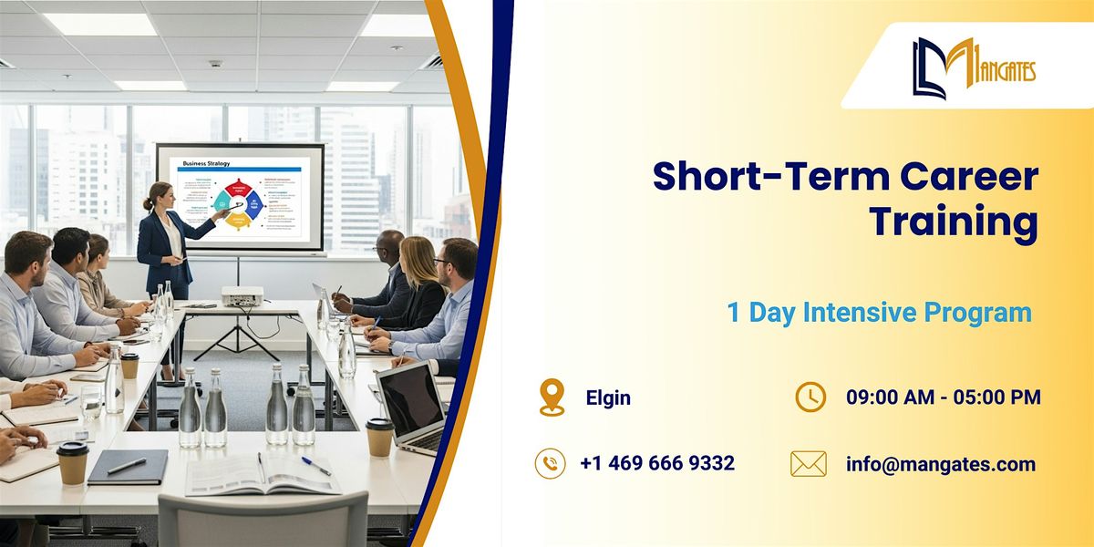 Short-Term Career Training: 1 Day Intensive Program in Elgin, IL