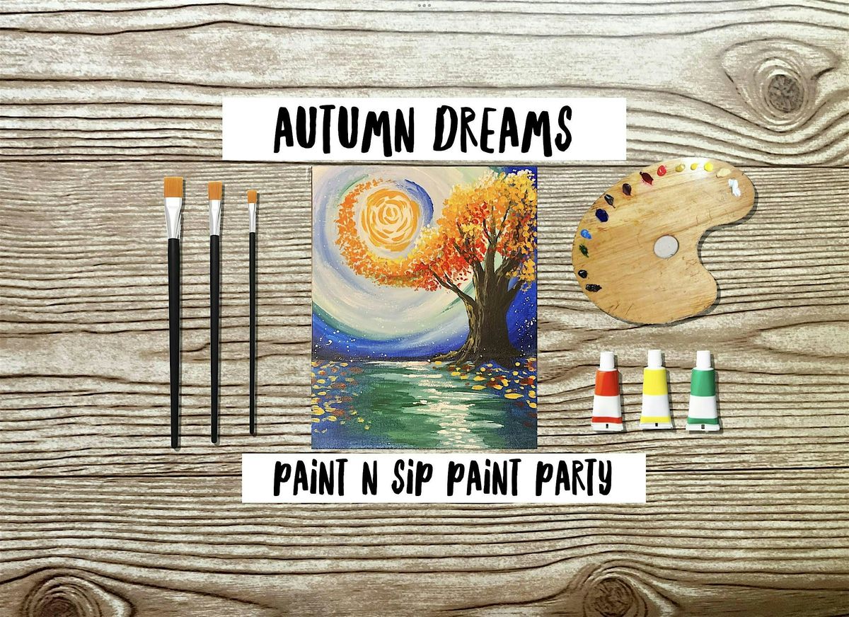 Autumn Dreams Paint n Sip Paint Party