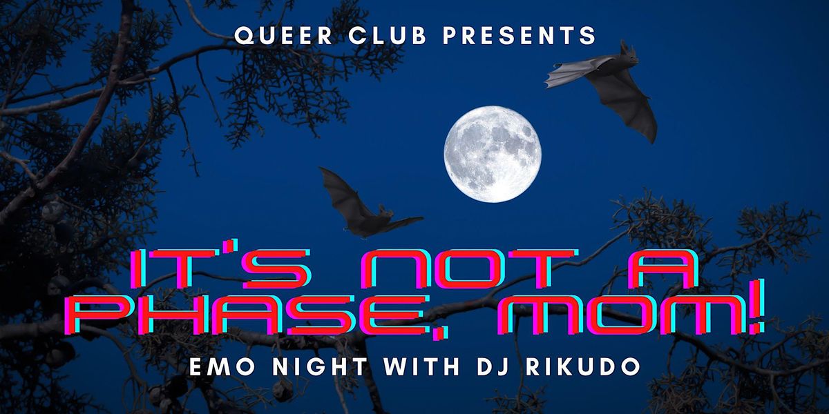 Queer Club: It's Not A Phase, Mom! Emo Night