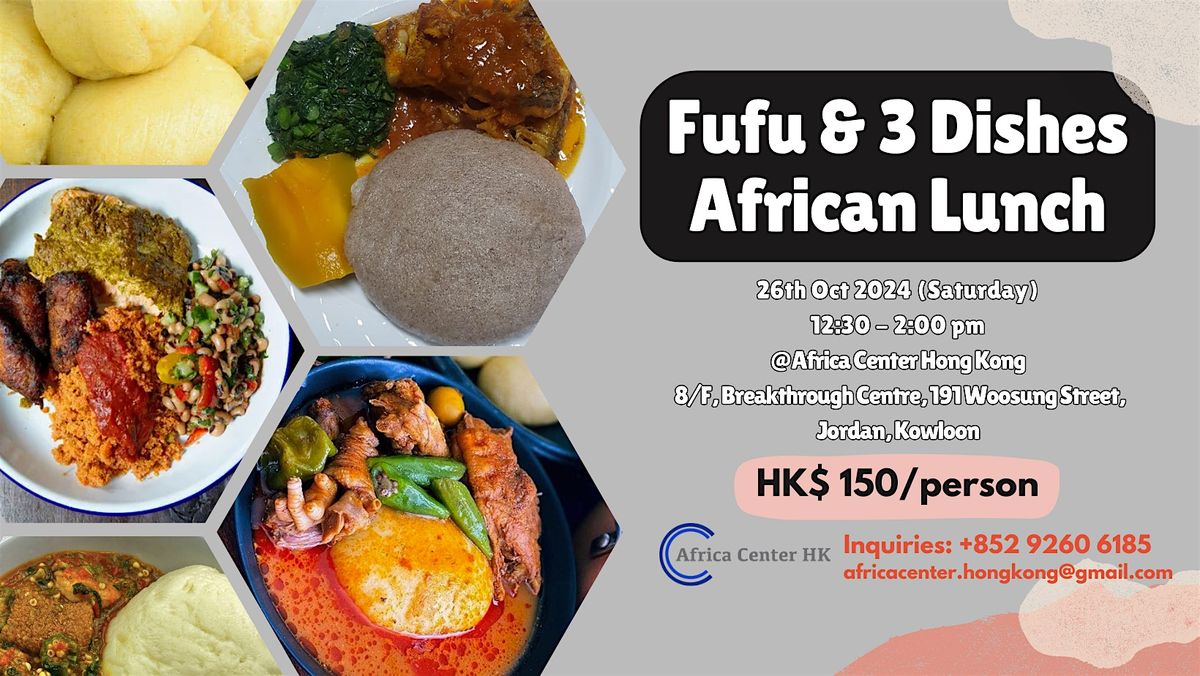 Fufu & 3 Dishes African Lunch