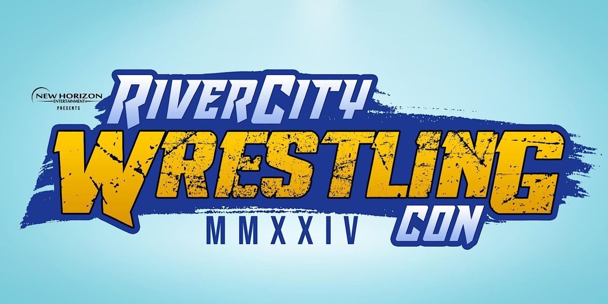 River City Wrestling Con 2024