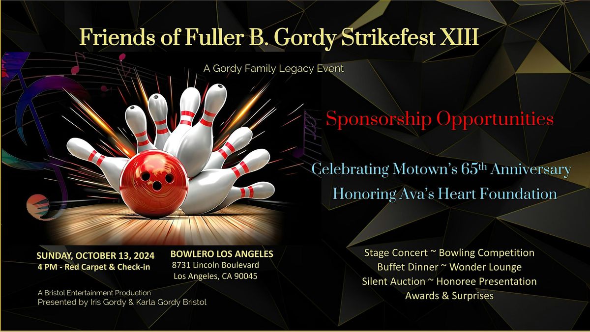 FRIENDS OF FULLER B. GORDY STRIKEFEST! CONCERT ~ BOWLING~DINNER~ MOTOWN 65