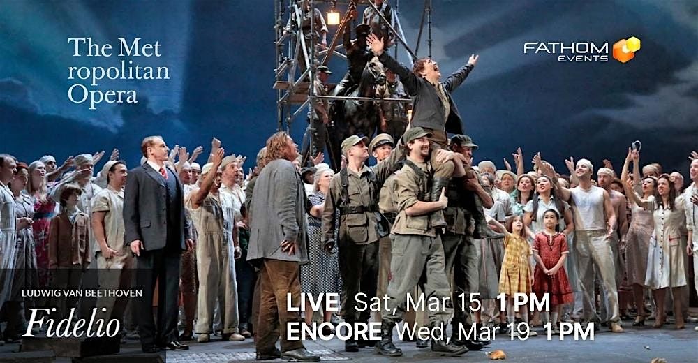 The Metropolitan Opera: Fidelio (ENCORE) - Lake Worth