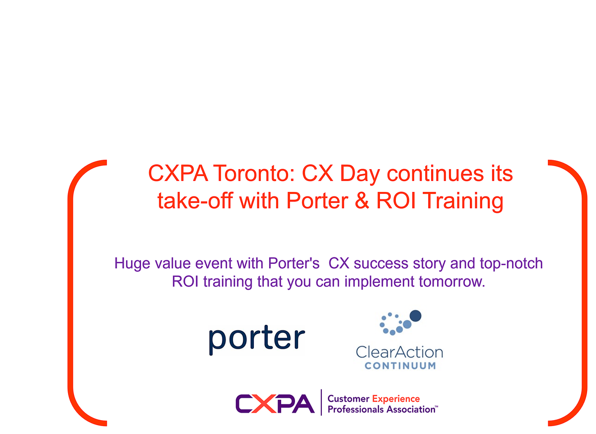 CXPA Toronto: CX Day continues  its takeoff with Porter & ROI Training