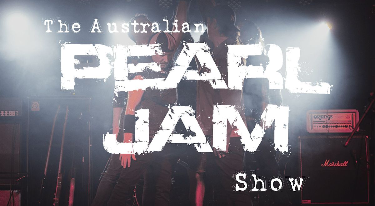 Australian Pearl Jam Tribute Show