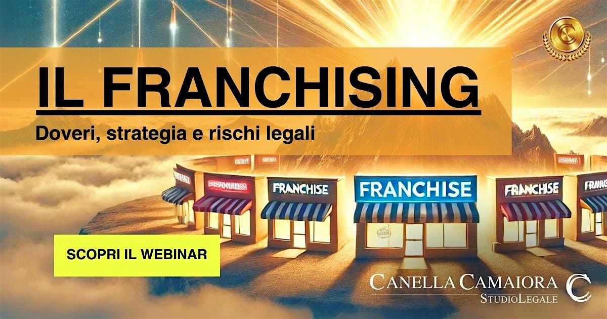 Il franchising: doveri, strategia e rischi legali