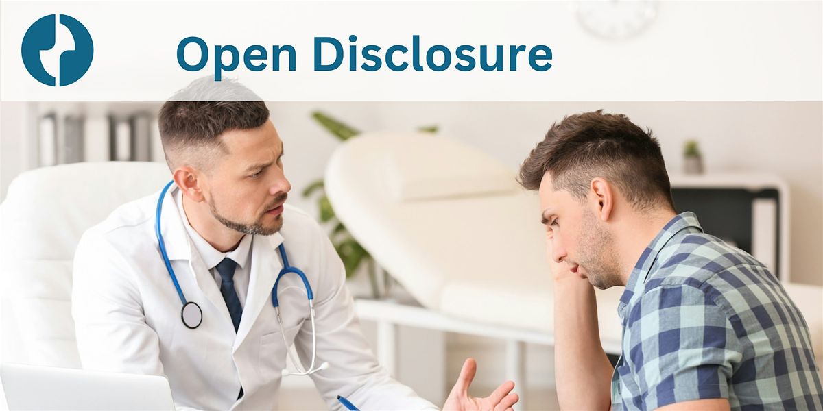 Open Disclosure - Communication Skills for Successful Conversations