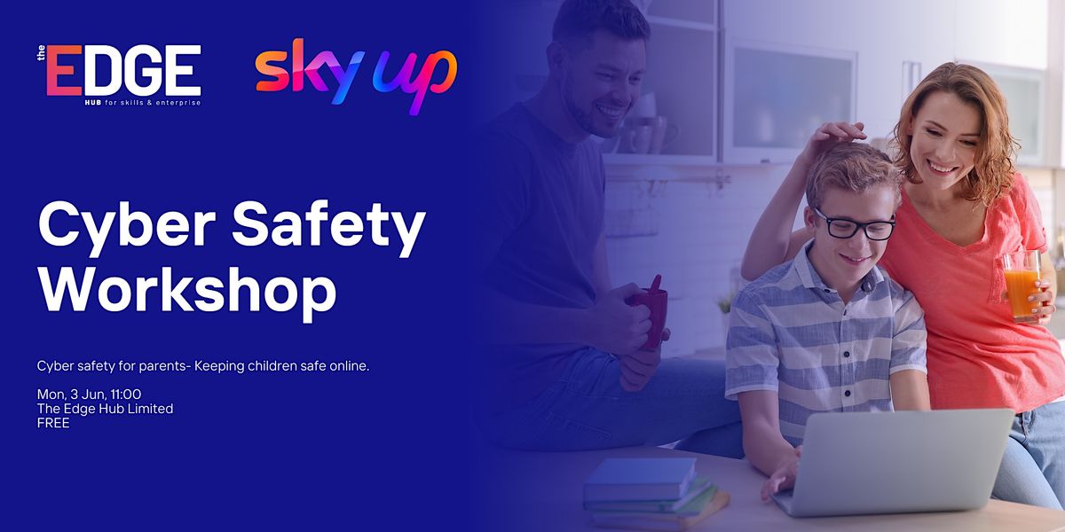 Sky Up Cyber Safety Workshop