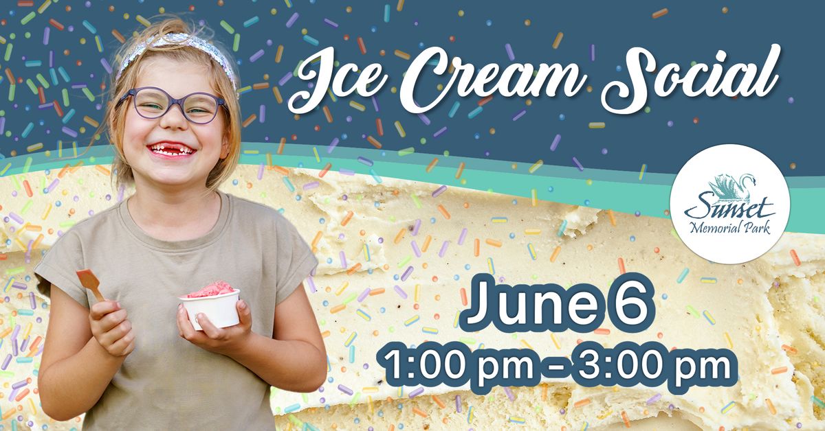 Ice Cream Social - June 6