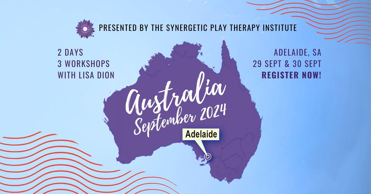 2 Days of Play Therapy Workshops in Adelaide, Australia (In-Person)