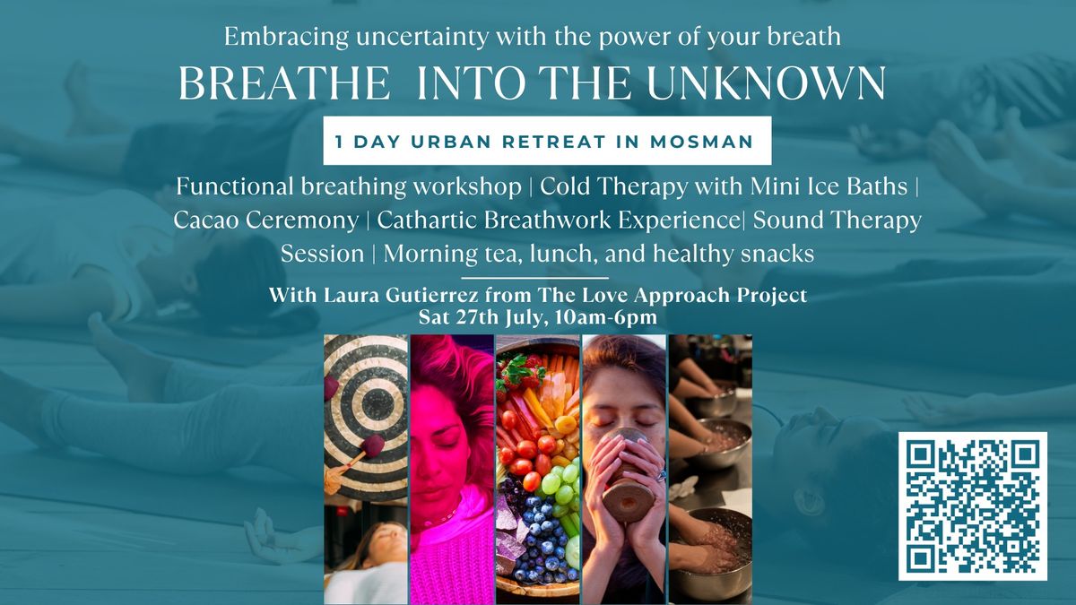 Breathe into the Unknown 1 Day Retreat - Sydney