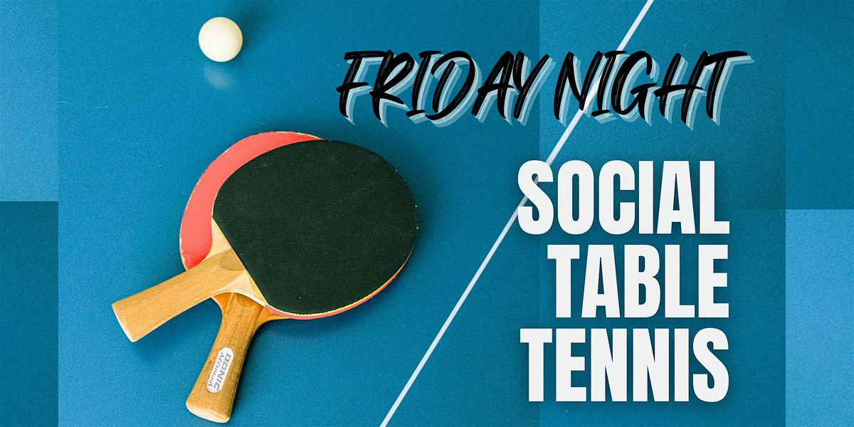 Social Table Tennis