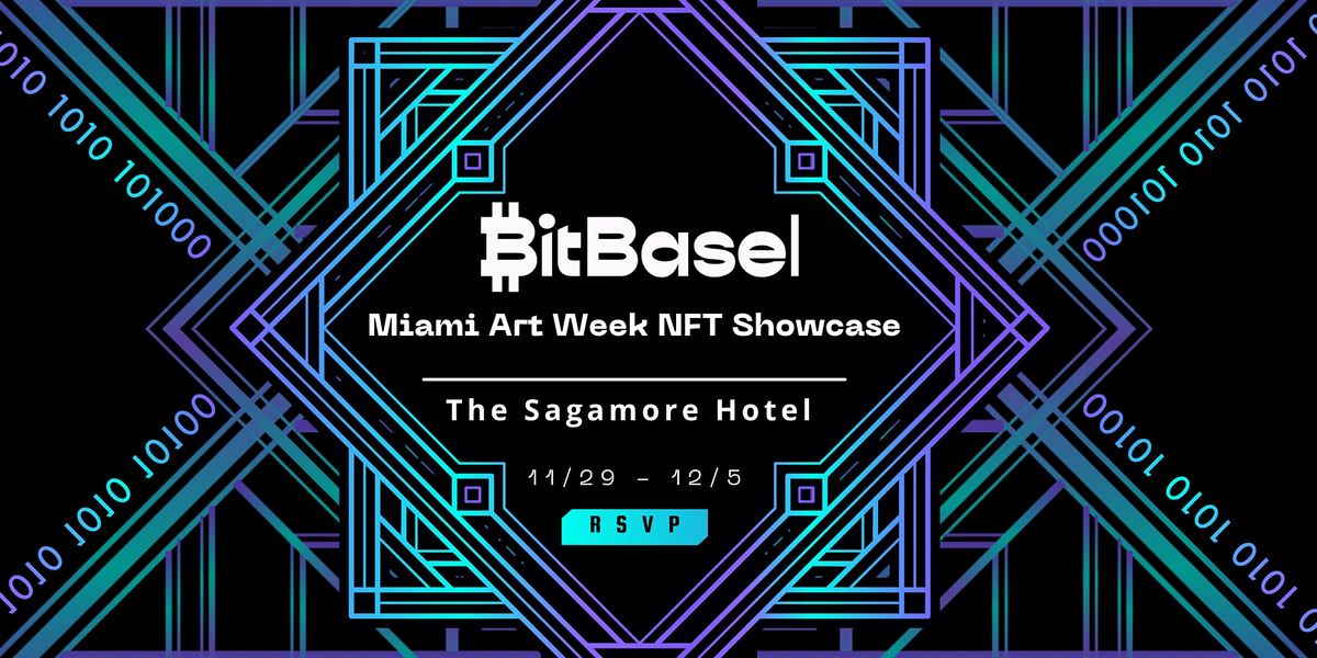 BitBasel Miami Art Week NFT Showcase @ the Sagamore