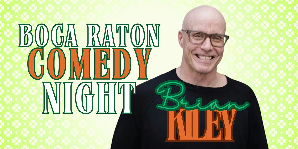 Boca Raton Comedy Night with Emmy Award Winner Brian Kiley