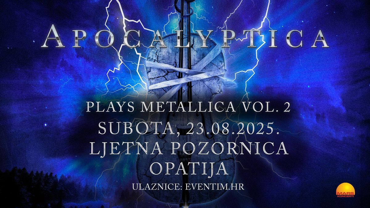 APOCALYPTICA SVIRA METALLICU \/\/ SUBOTA, 23.08.2025. \/\/ LJETNA POZORNICA OPATIJA