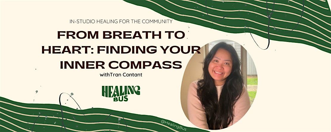 From Breath to Heart: Finding Your Inner Compass with Tran Contant x HB