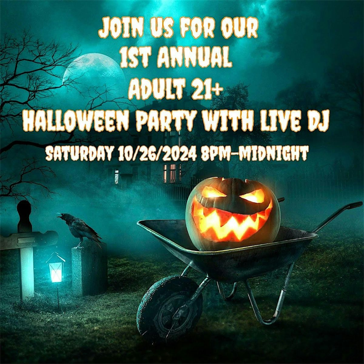 Halloween Party with Live DJ  Adult 21+