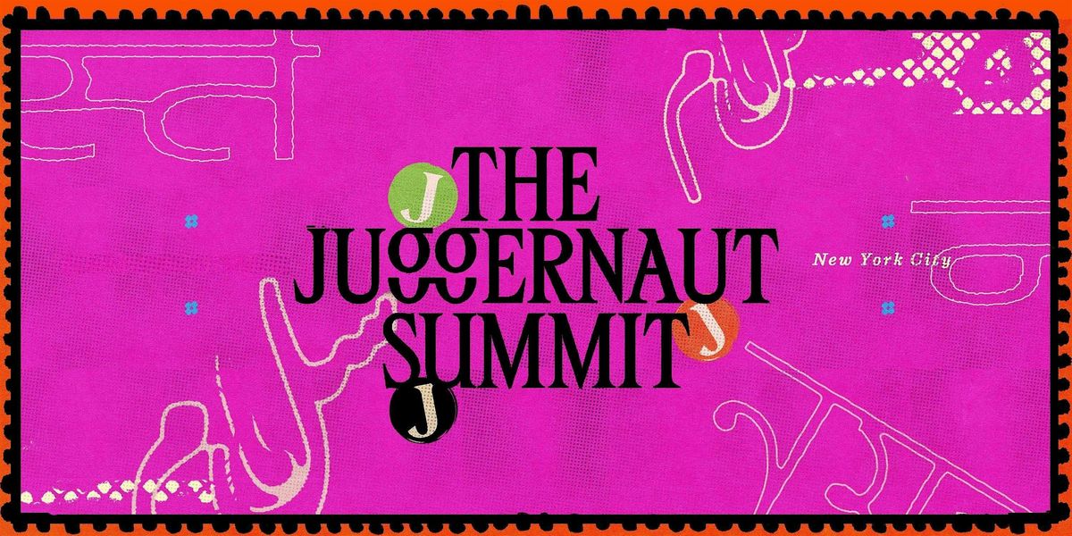 The Juggernaut Summit 2024