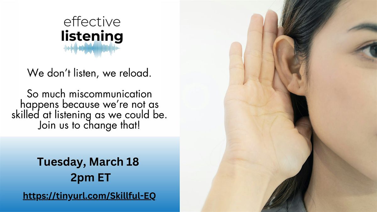 Skillful Living:  Effective Listening