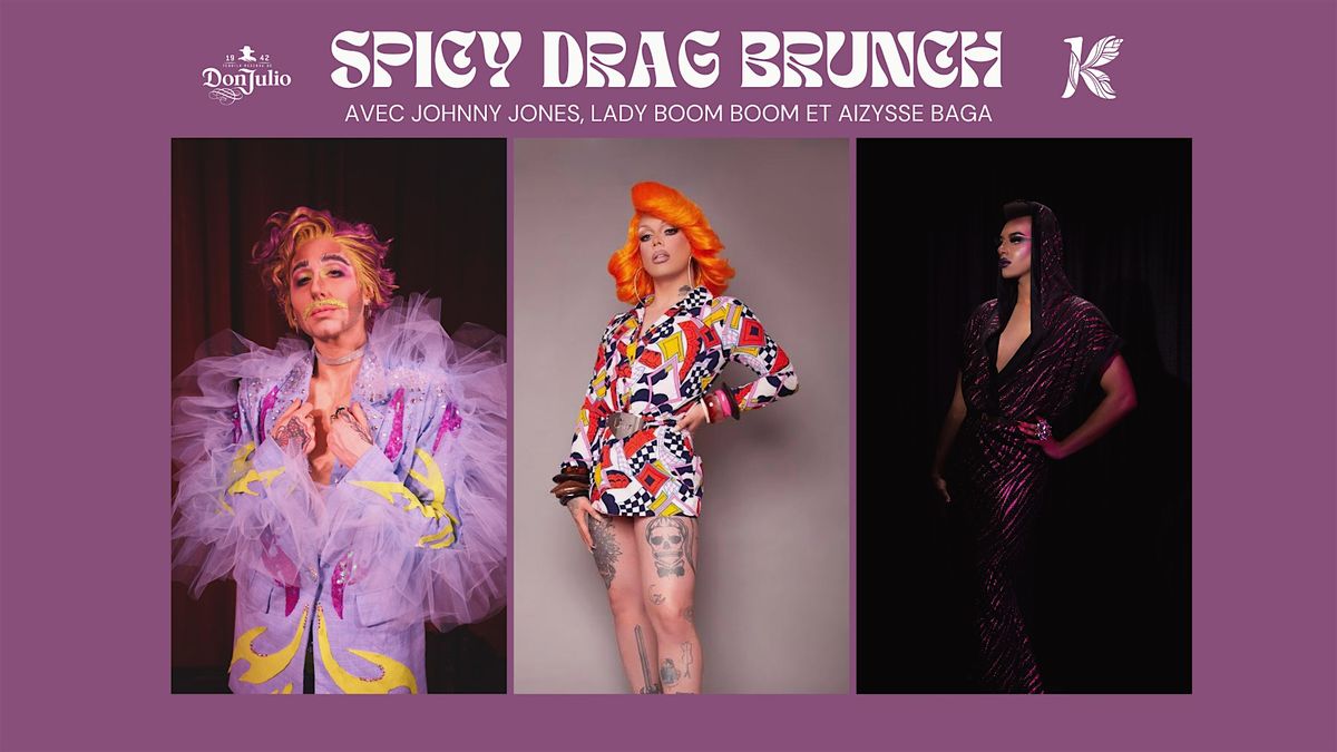 Spicy Drag Brunch in Montreal's Old Port, Presented by Don Julio