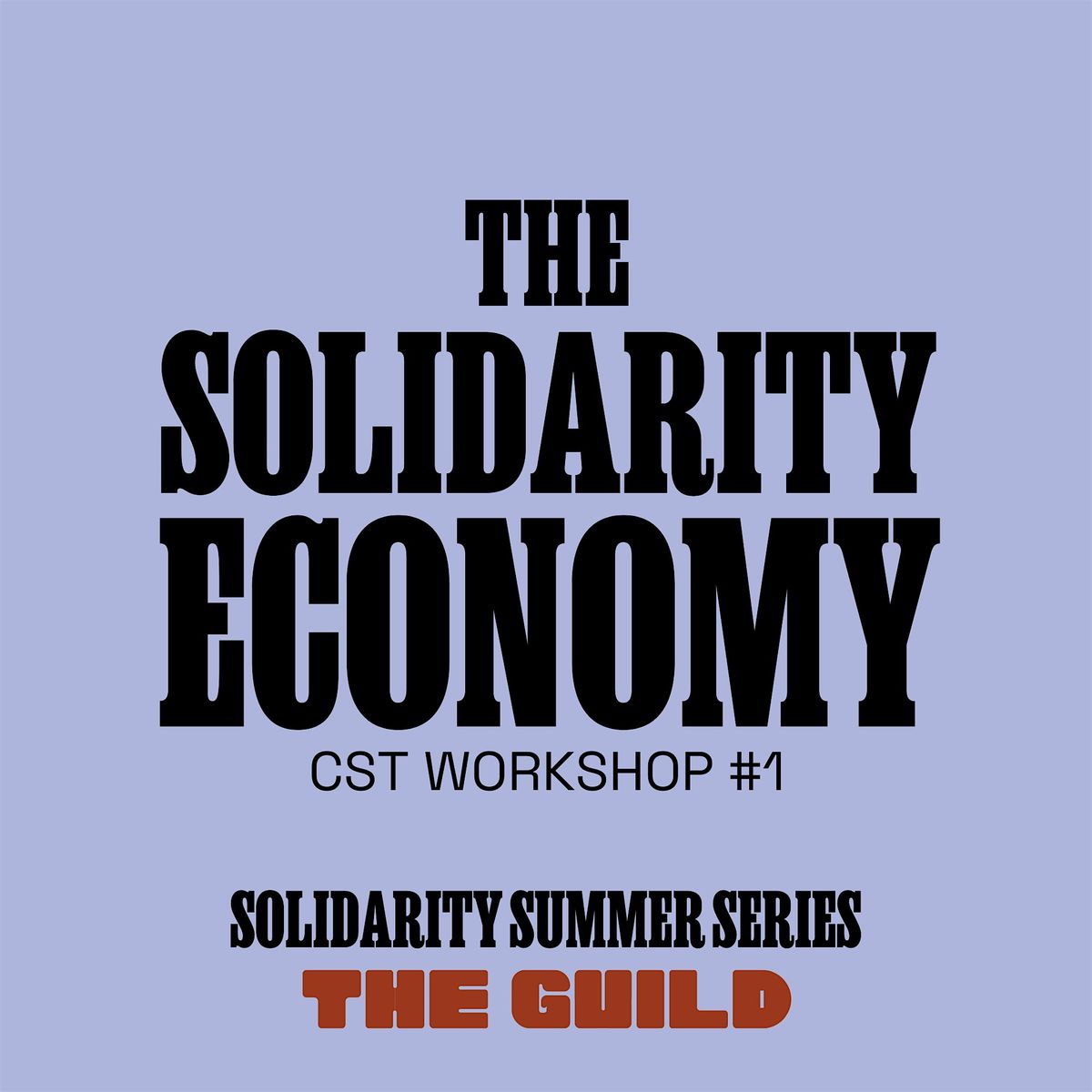 Solidarity Series: THE SOLIDARITY ECONOMY