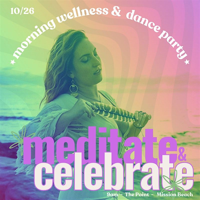 Meditate & Celebrate