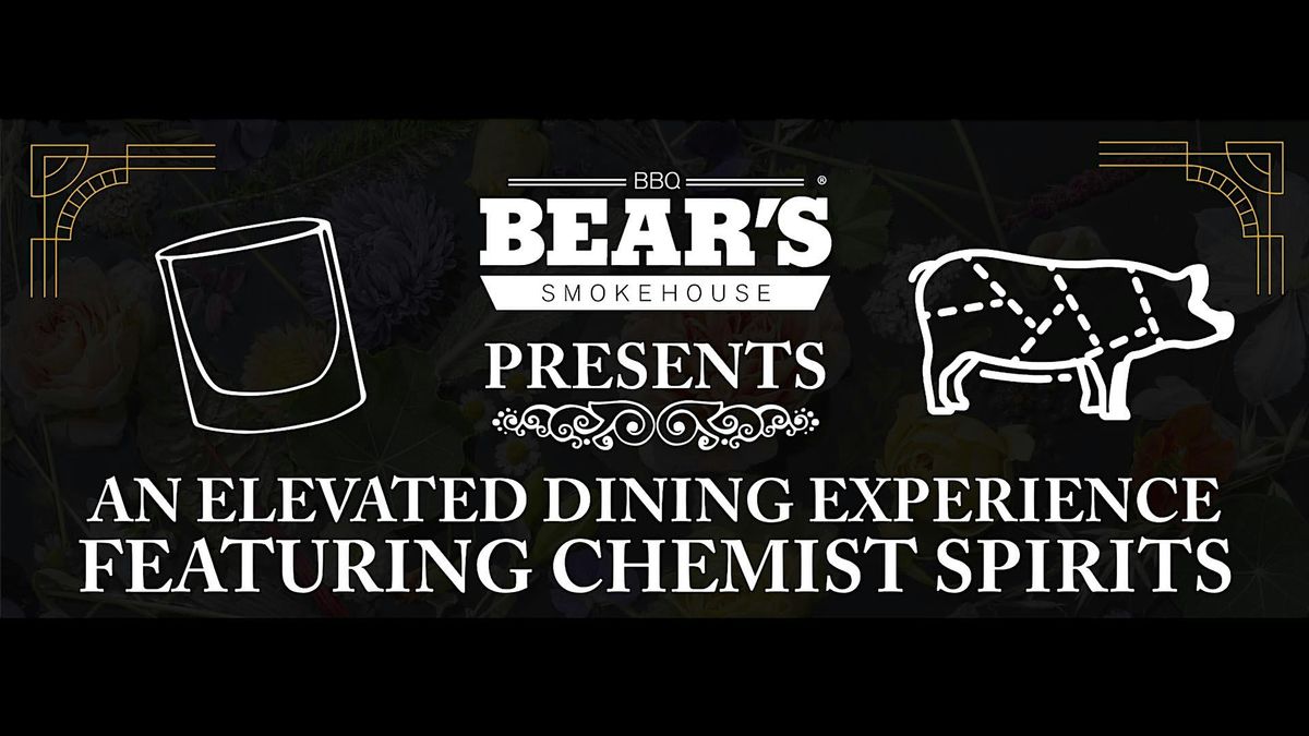 AVL - Bear's Presents: An elevated dining experience ft. Chemist Spirits