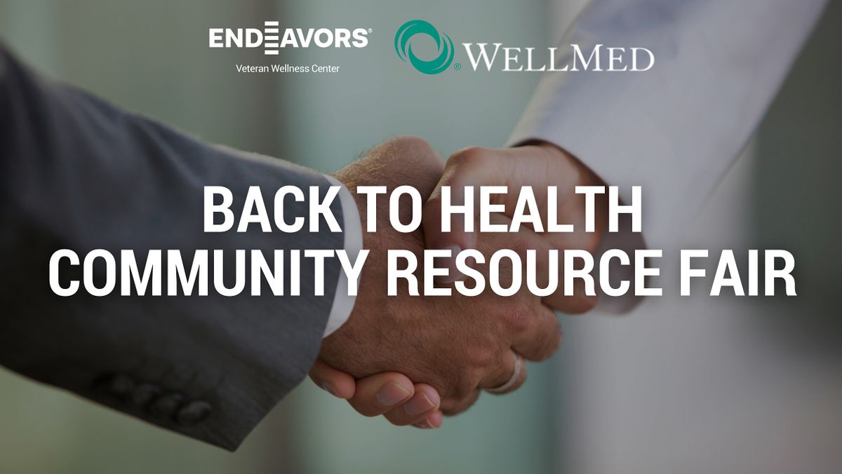 Back to Health Community Resource Fair at Endeavors Veteran Wellness Center