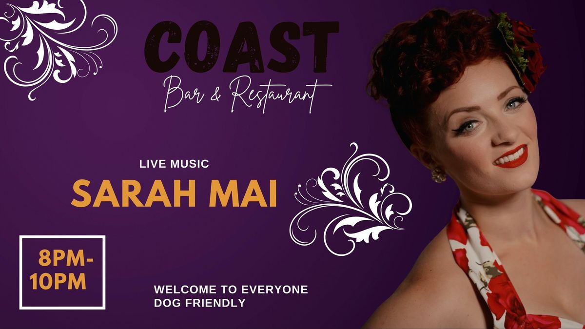 Live Music at Coast Bar and Restaurant with Sarah Mai