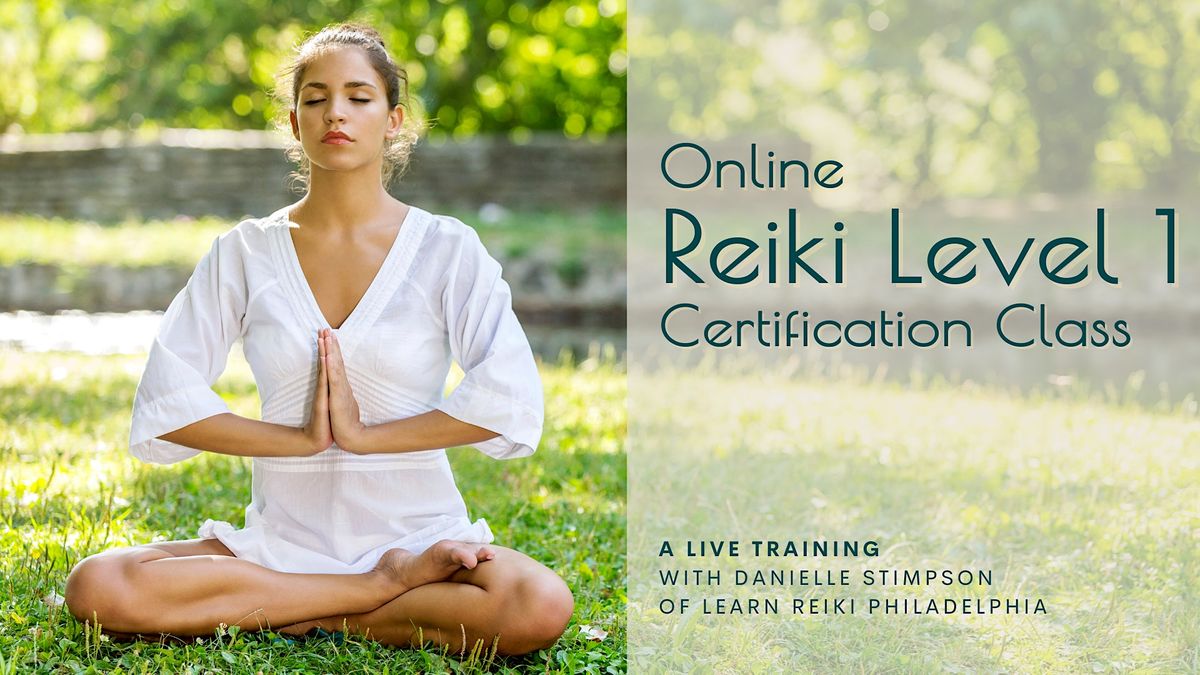 Online Reiki Level 1 Class: Live Weekend Certification