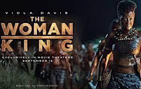 Queendom Movie Night Presents - THE WOMAN KING