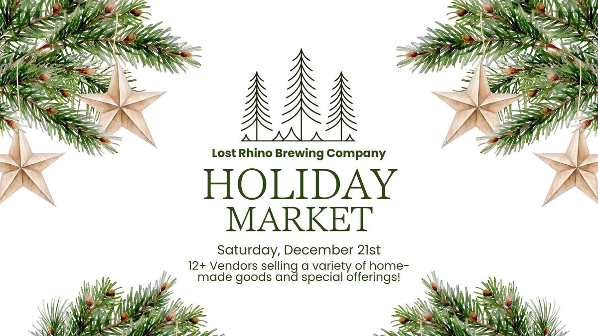 Holiday Market at Lost Rhino \ud83c\udf84